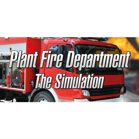 Plant Fire Department - The Simulation