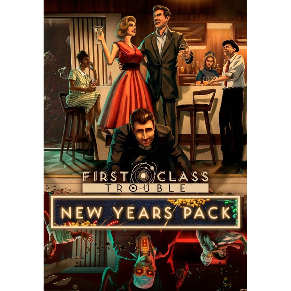 First Class Trouble - New Years Pack