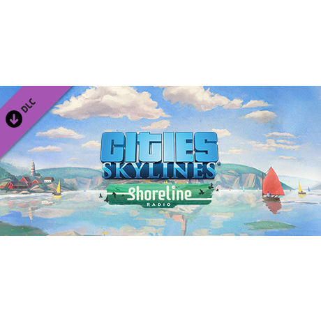 Cities: Skylines - Shoreline Radio