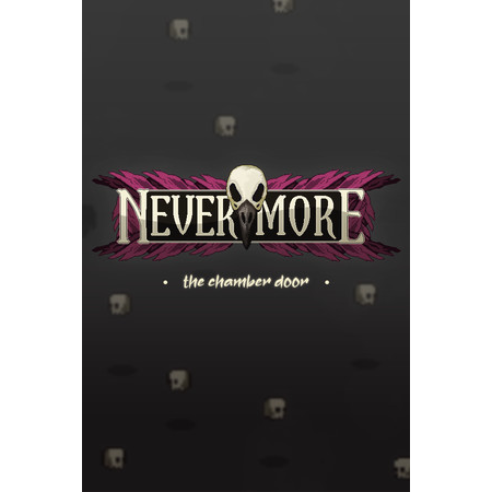 Nevermore: The Chamber Door (PC - Steam elektronikus játék licensz)