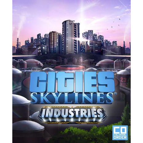 Cities: Skylines - Industries