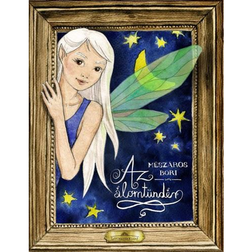 Lullajáték Az álomtündér meseregény (18067182) (Lullajáték18067182)