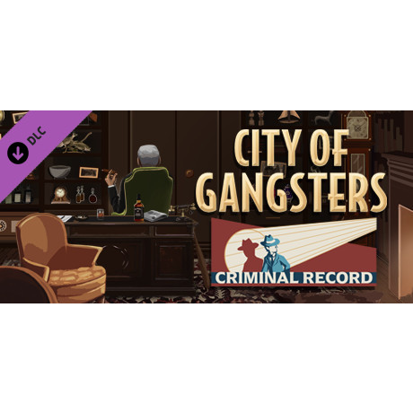 City of Gangsters: Criminal Record