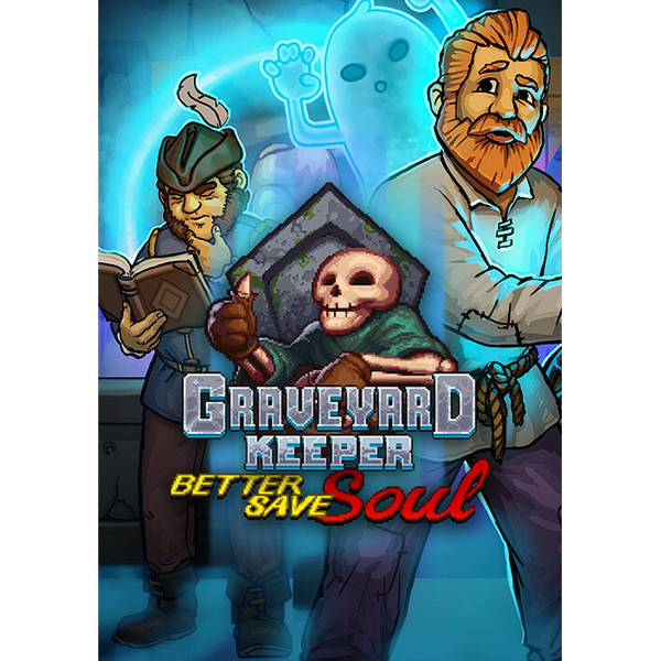 Graveyard Keeper - Better Save Soul