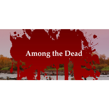Among the Dead