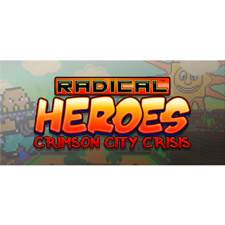 Radical Heroes: Crimson City Crisis (PC - Steam elektronikus játék licensz)