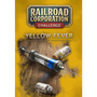 Railroad Corporation - Yellow Fever