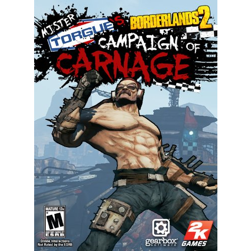 Borderlands 2: Mr. Torgue’s Campaign of Carnage