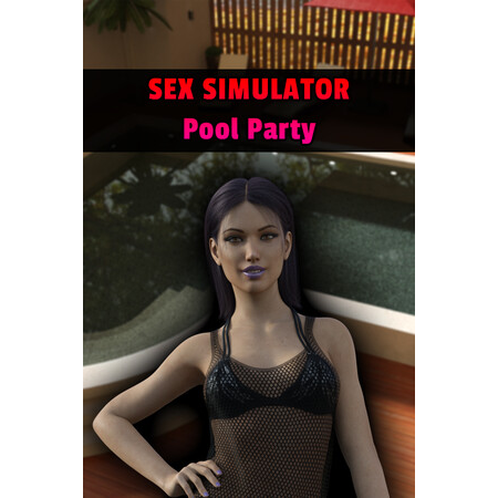 Sex Simulator - Pool Party (PC - Steam elektronikus játék licensz)