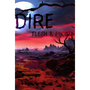 Dire - Flesh and Phobia