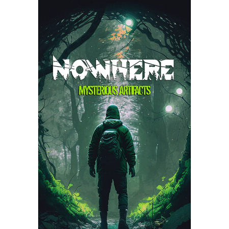 Nowhere: Mysterious Artifacts