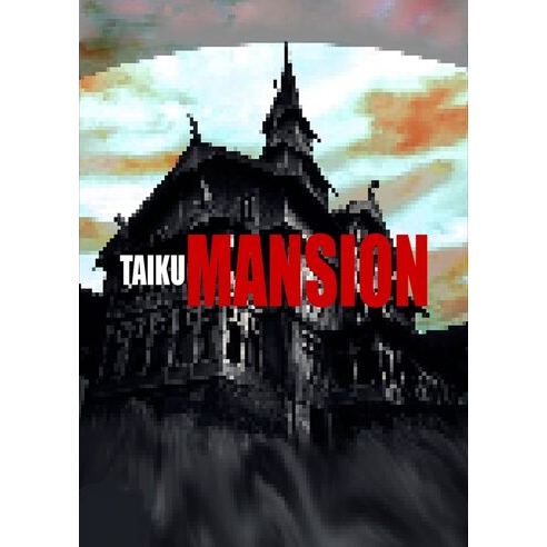 TAIKU MANSION (PC - Steam elektronikus játék licensz)