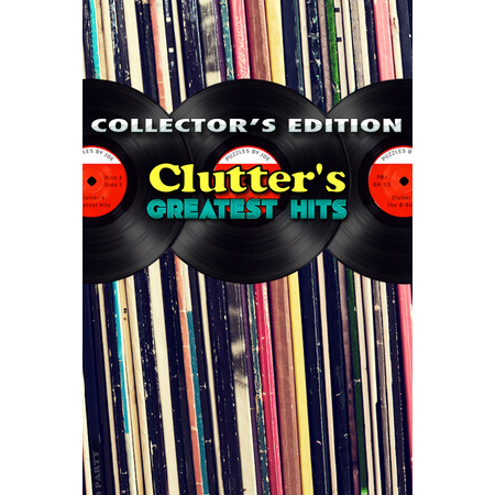 Clutter's Greatest Hits - Collector's Edition
