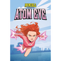 Invincible Presents: Atom Eve