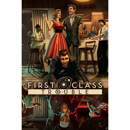 First Class Trouble