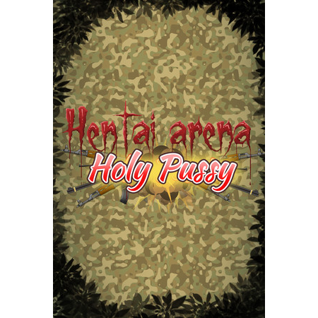 Hentai Arena Holy Pussy