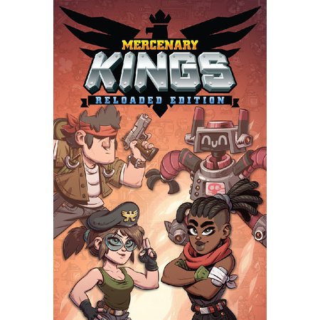 Mercenary Kings: Reloaded Edition