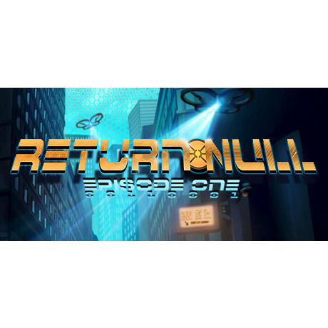 Return NULL - Episode 1 (PC - Steam elektronikus játék licensz)