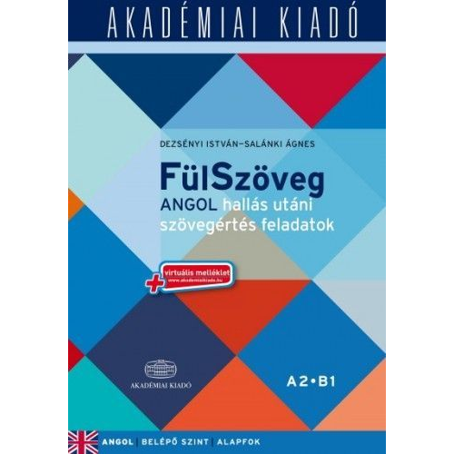 FülSzöveg angol hallás utáni szövegértés feladatok A2-B1 + virtuális melléklet