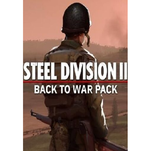 Steel Division 2 - Back To War Pack (DLC) (PC - Steam elektronikus játék licensz)
