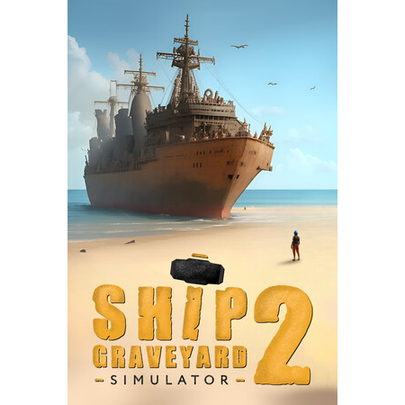 Ship Graveyard Simulator 2