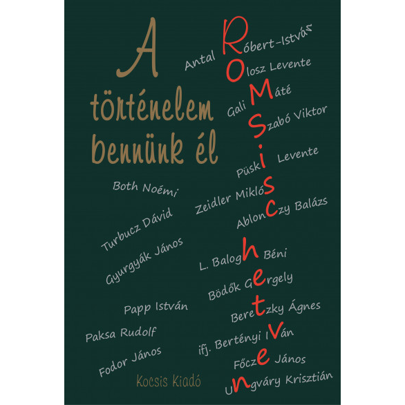 A történelem bennünk él - Romsics hetven (BK24-209667)