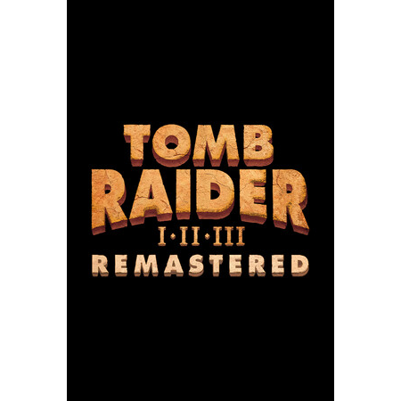 Tomb Raider I-III Remastered Starring Lara Croft