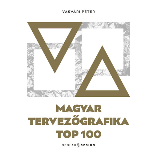 Magyar tervezőgrafika TOP 100 (BK24-210390)