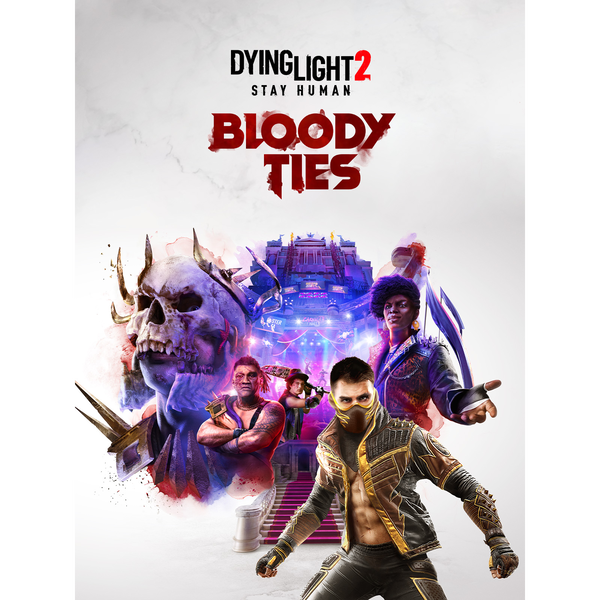 Dying Light 2 Stay Human: Bloody Ties