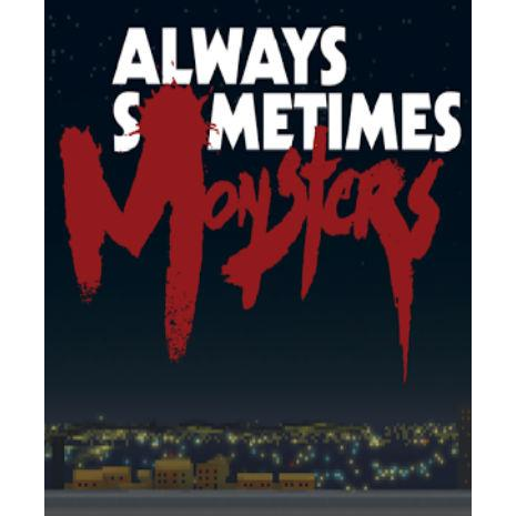 Always Sometimes Monsters (PC - Steam elektronikus játék licensz)