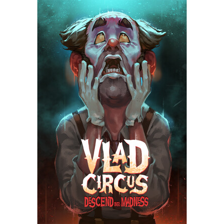Vlad Circus: Descend Into Madness (PC - Steam elektronikus játék licensz)