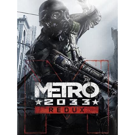 Metro 2033 Redux