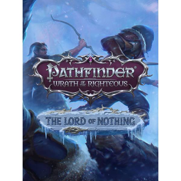 Pathfinder: Wrath of the Righteous - The Lord of Nothing