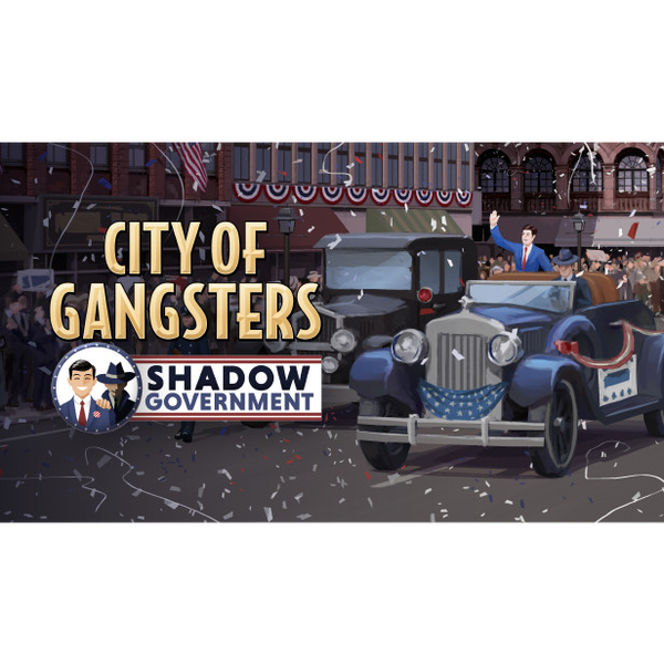 City of Gangsters - Shadow Government DLC