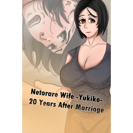 Netorare Wife -Yukiko- 20 Years After Marriage