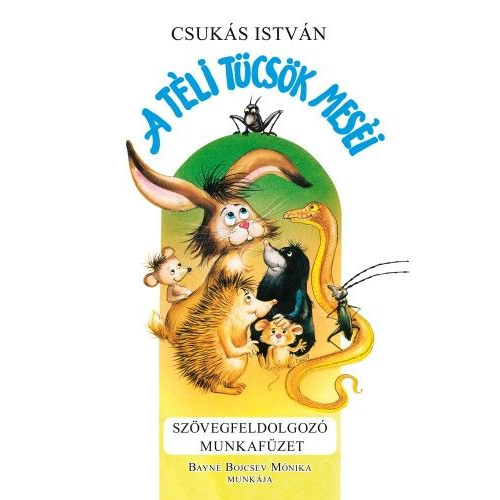 A téli tücsök meséi - Szövegfeldolgozó munkafüzet
