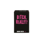 DARK DECK B!TCH REALLY CARD GAME