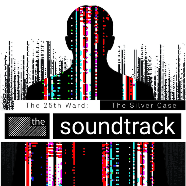 The 25th Ward: The Silver Case - Digital Soundtrack