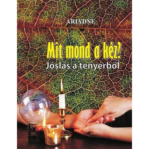 Mit mond a kéz? - Jóslás a tenyérből