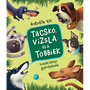 Tacskó, vizsla és a többiek - Kutyás könyv gyerekeknek