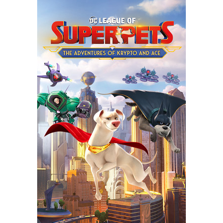 DC League of Super-Pets: The Adventures of Krypto and Ace