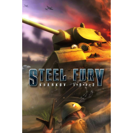 Steel Fury Kharkov 1942