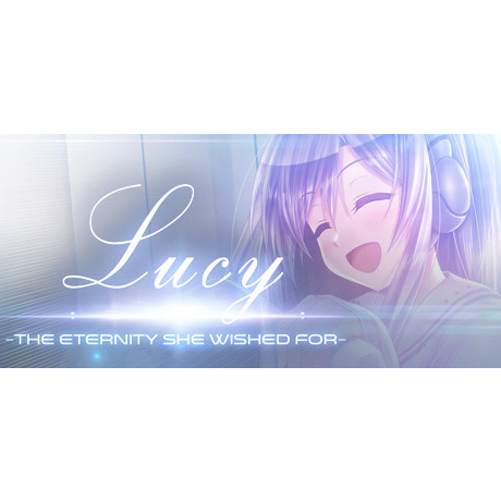 Lucy -The Eternity She Wished For-