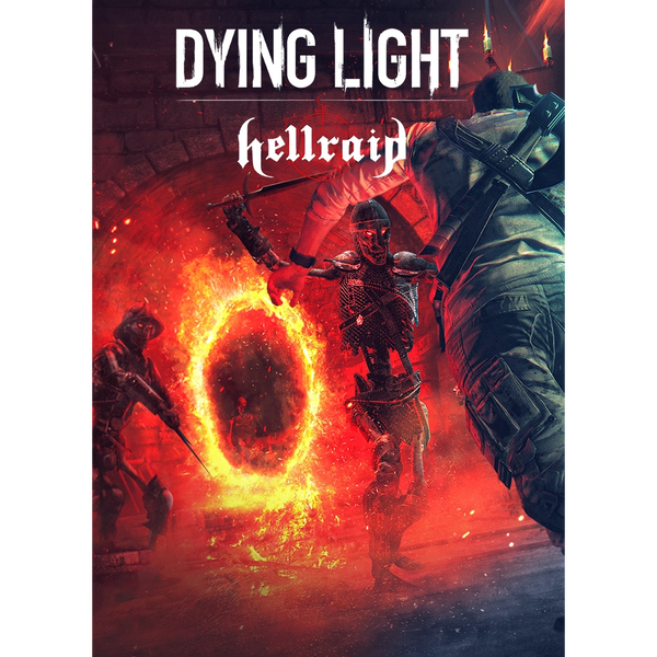 Dying Light - Hellraid