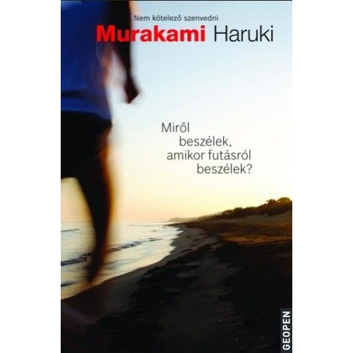 Miről beszélek, amikor futásról beszélek?