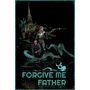 Forgive Me Father