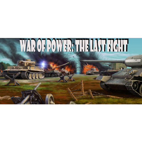 War of Power: The Last Fight