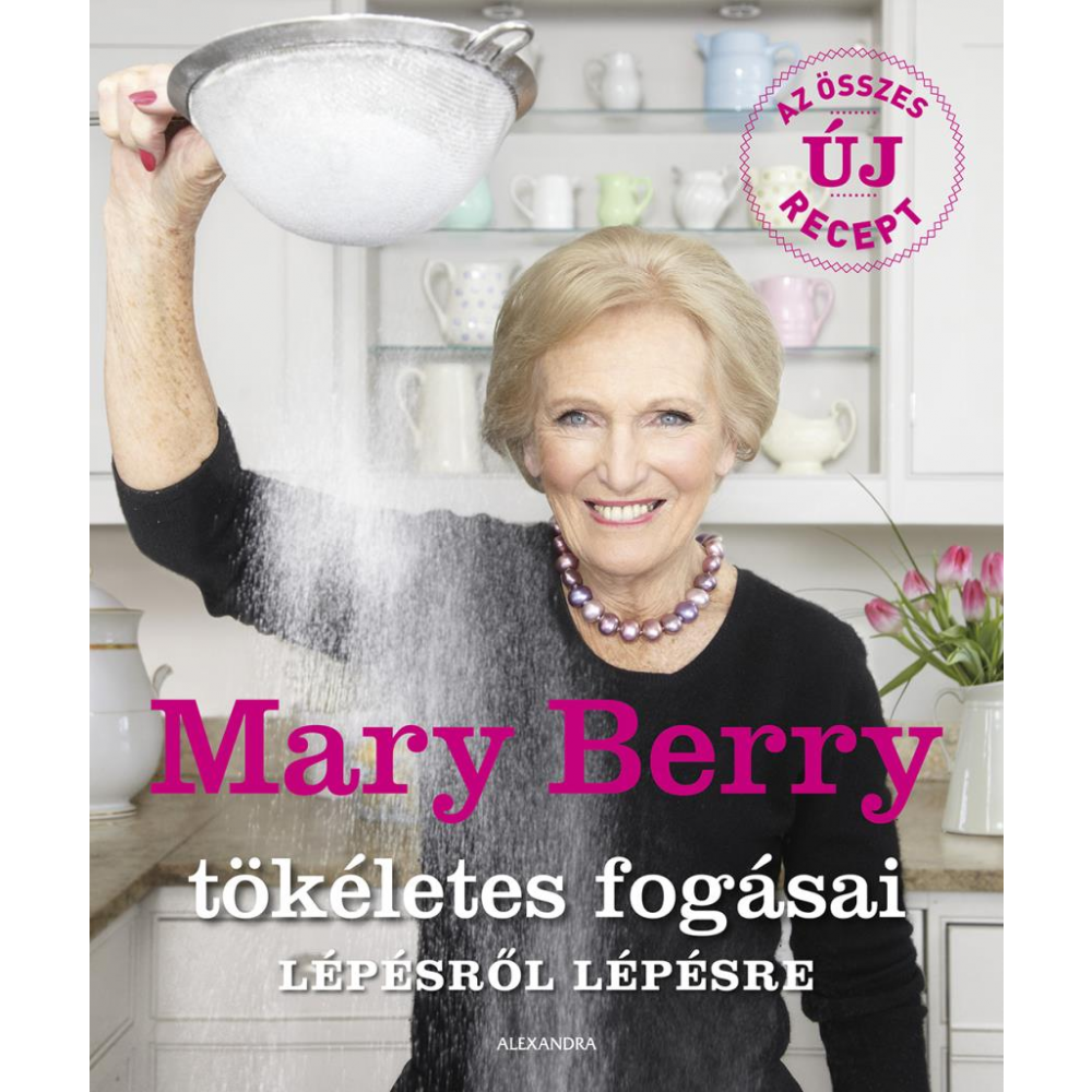 Mary Berry tökéletes fogásai lépésről lépésre (BK24-204596)