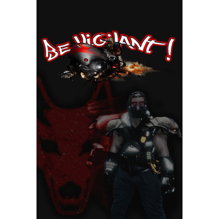 Be Vigilant! (PC - Steam elektronikus játék licensz)
