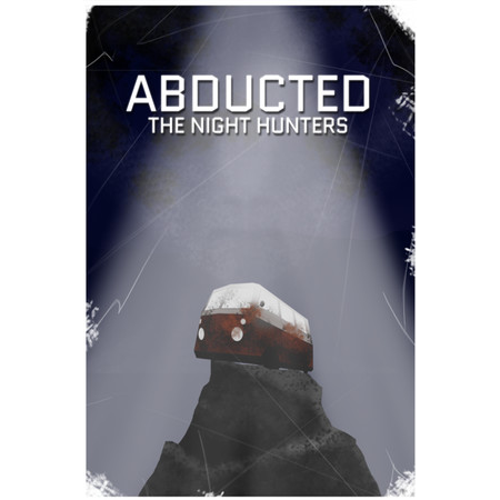 Abducted: The Night Hunters